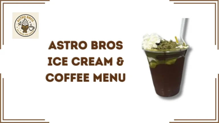 Astro Bros Ice Cream & Coffee Menu