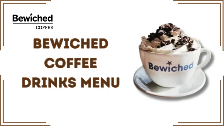 Bewiched Coffee Drinks Menu
