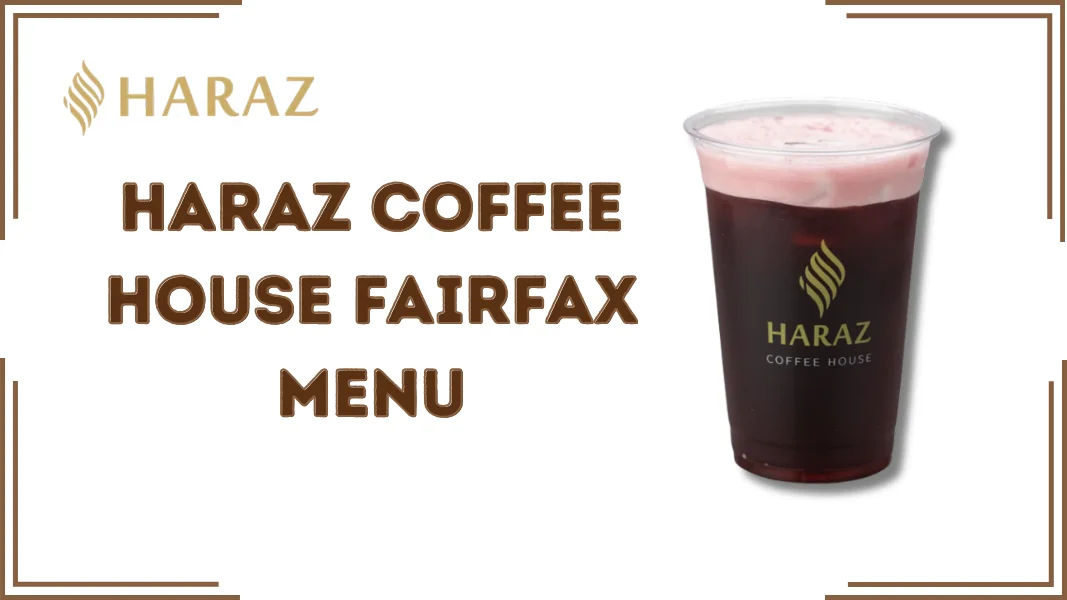 Haraz Coffee House Fairfax