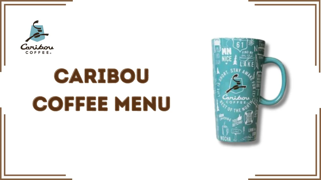 Caribou Coffee Menu