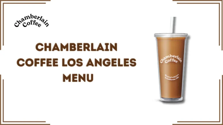 Chamberlain Coffee Los Angeles Menu
