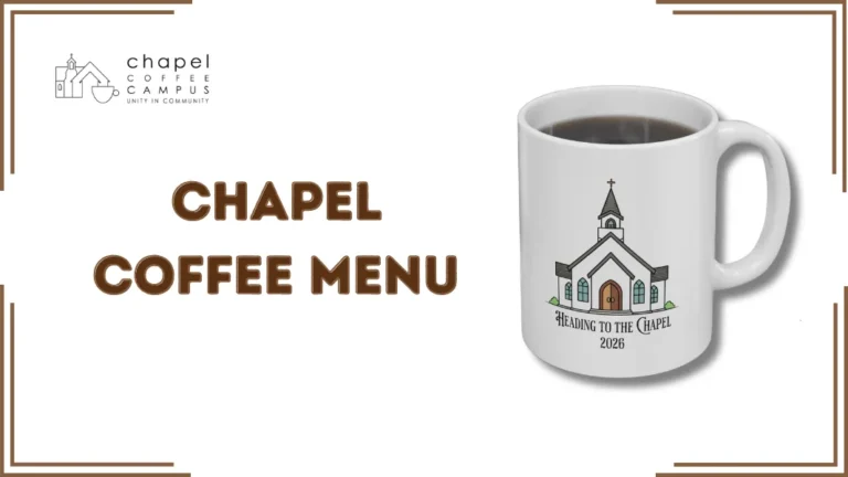 Chapel Coffee Menu