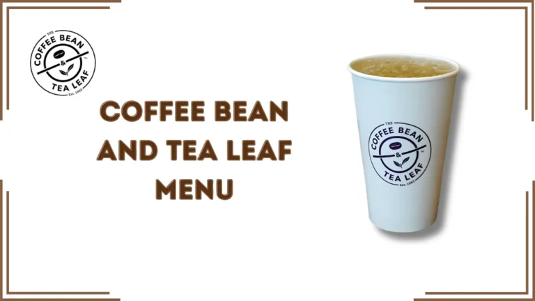 Coffee Bean and Tea Leaf Menu