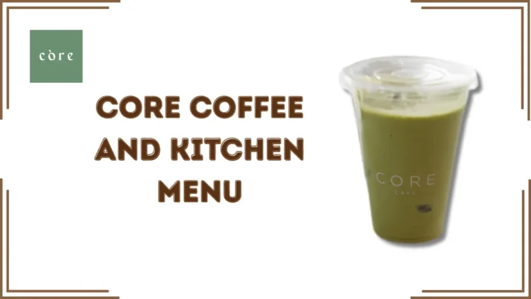 Core Coffee and Kitchen Menu
