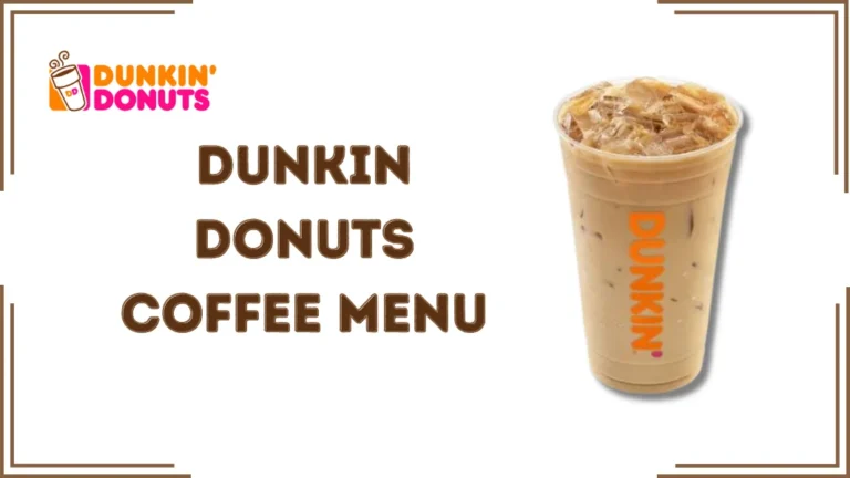 Dunkin Donuts Coffee Menu