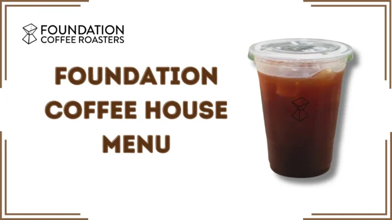 Foundation Coffee House Menu