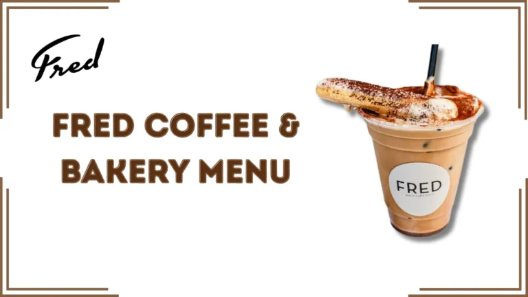 Fred Coffee & Bakery Menu