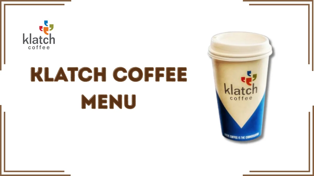 Klatch Coffee Menu