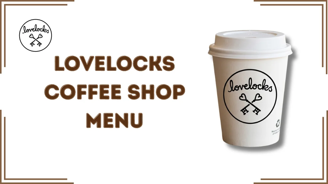 Lovelocks Coffee Shop Menu