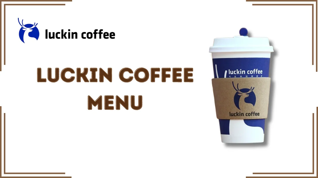 Luckin Coffee Menu