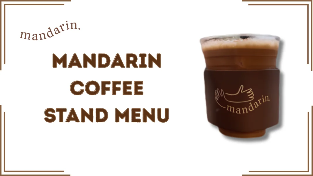 Mandarin Coffee Stand Menu
