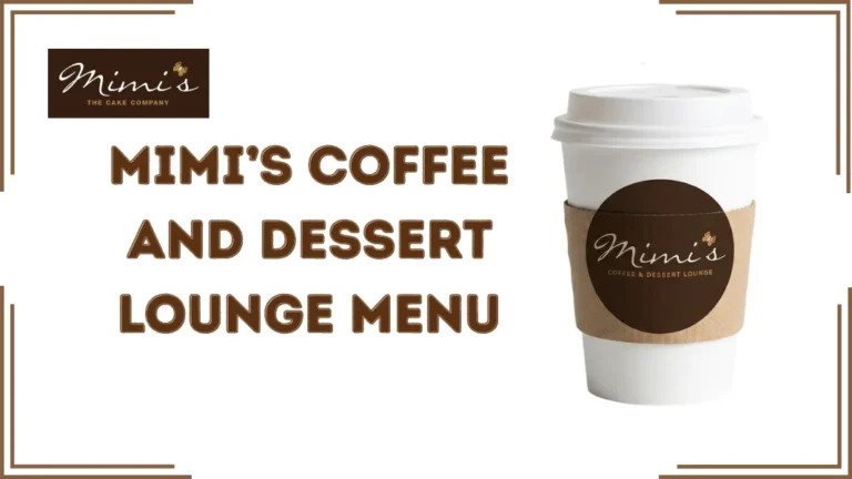 Mimi’s Coffee and Dessert Lounge Menu