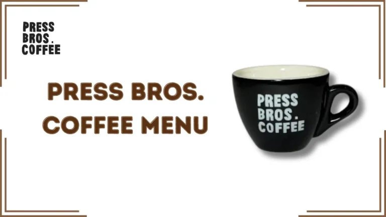 Press Bros. Coffee Menu