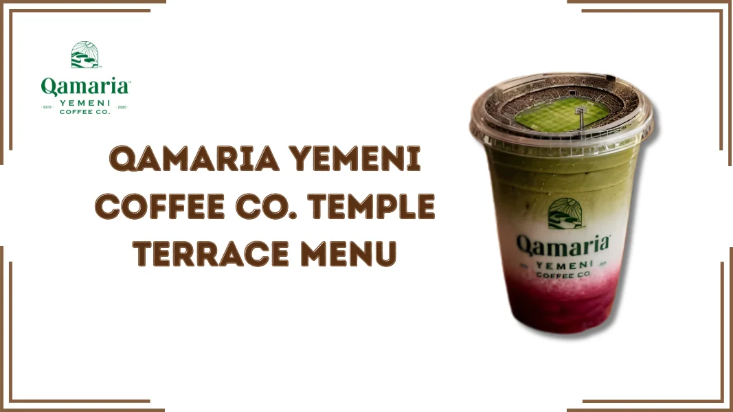 Qamaria Yemeni Coffee Co. Temple Terrace Menu