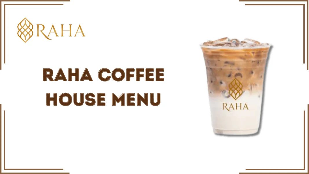 Raha Coffee House Menu
