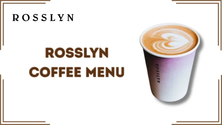 Rosslyn Coffee Menu
