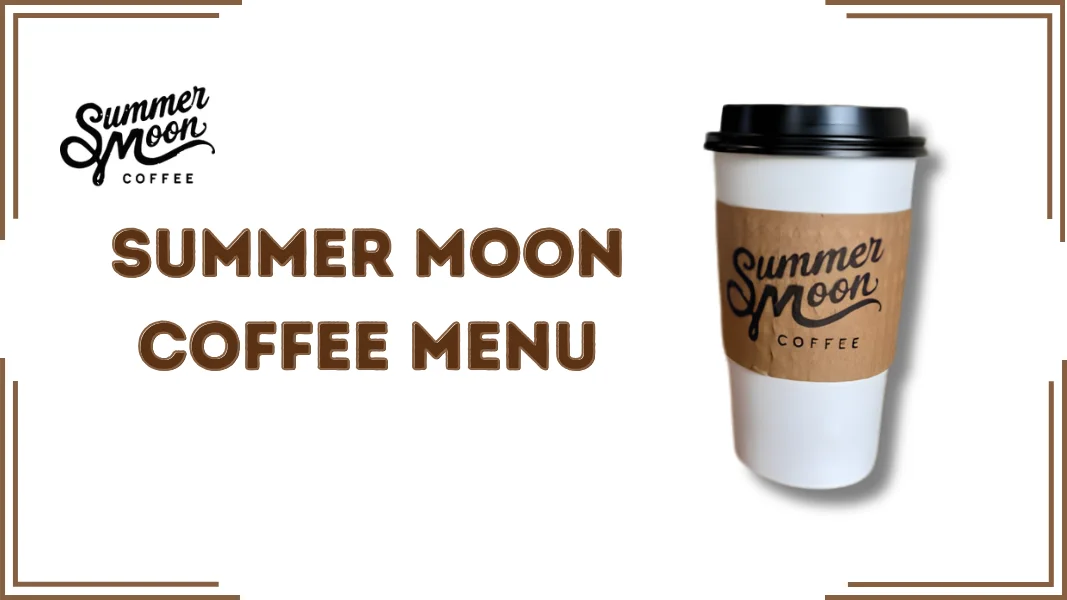 Summer Moon Coffee Menu