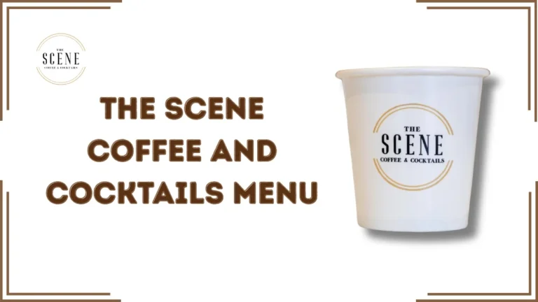 The Scene Coffee and Cocktails Menu