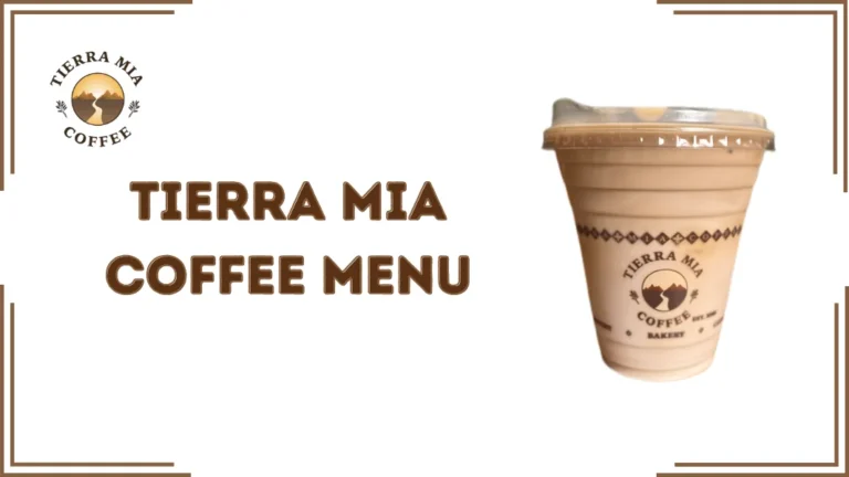 Tierra Mia Coffee Menu
