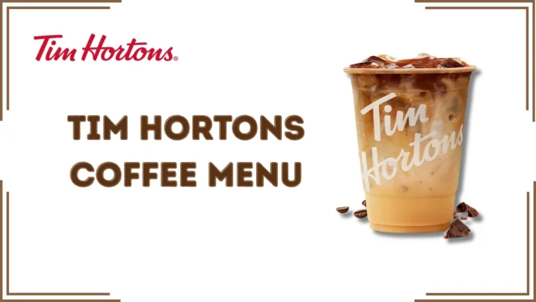 Tim Hortons Coffee Menu