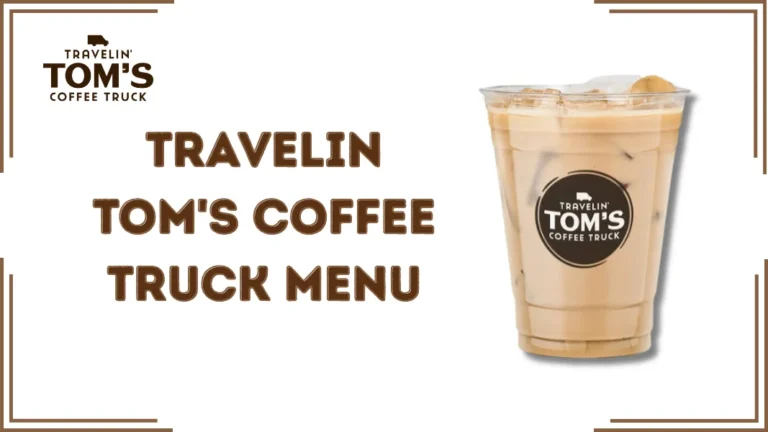Travelin Tom's Coffee Truck Menu