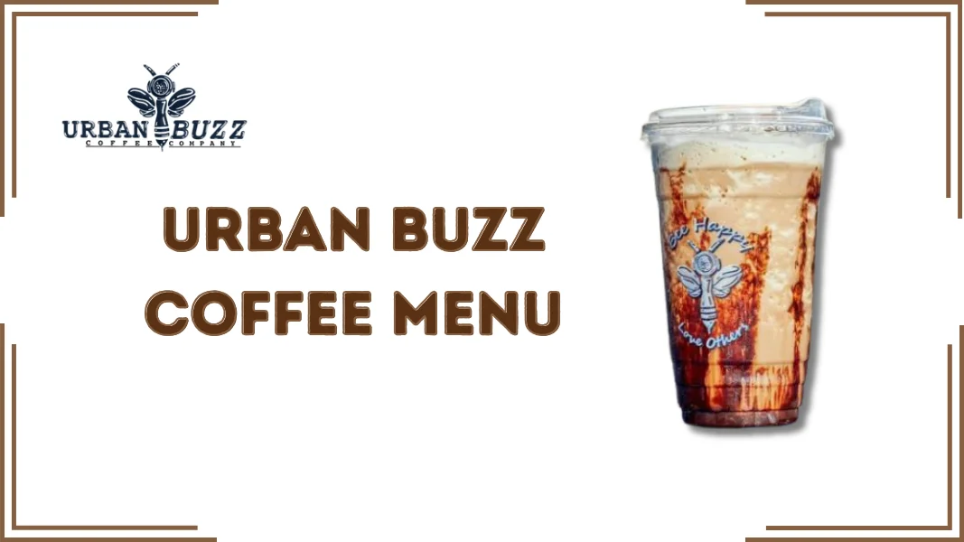 Urban Buzz Coffee Menu