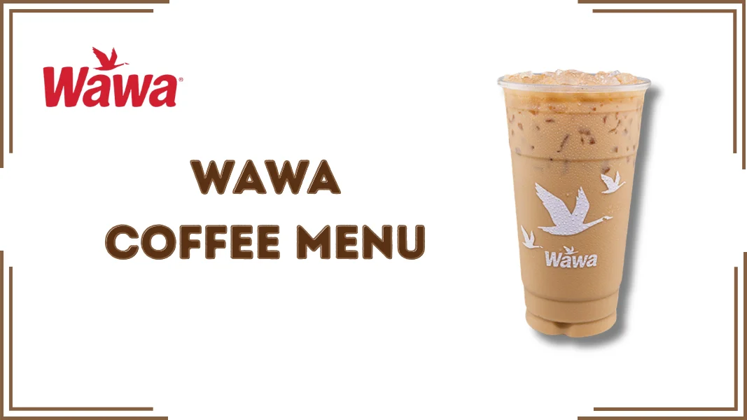Wawa Coffee Menu