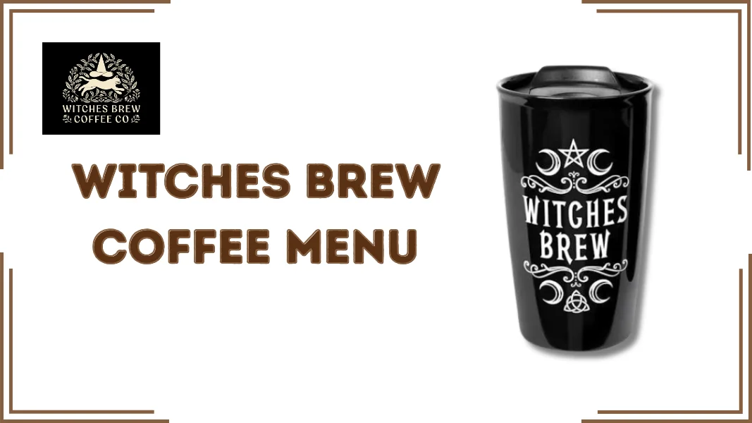 Witches Brew Coffee Menu