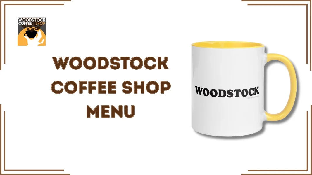 Woodstock Coffee Shop Menu