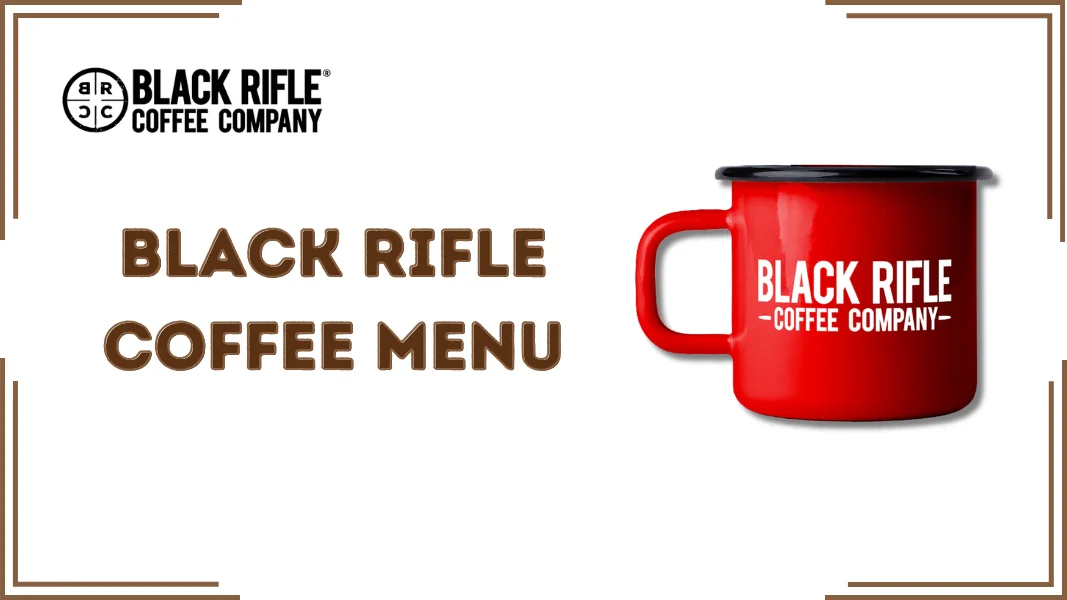 Black Rifle Coffee Menu