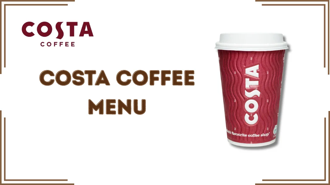 Costa Coffee Menu