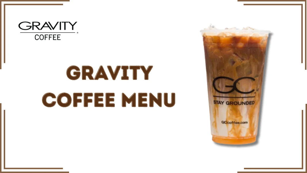 Gravity Coffee Menu