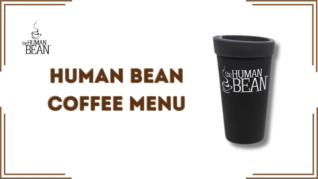 Human Bean Coffee Menu
