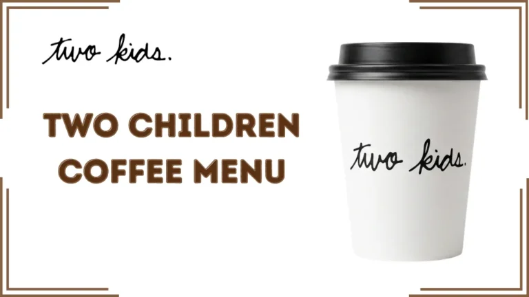 Two Children Coffee Menu