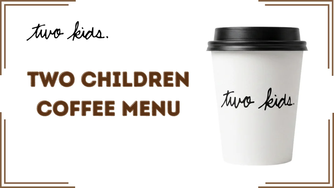 Two Children Coffee Menu